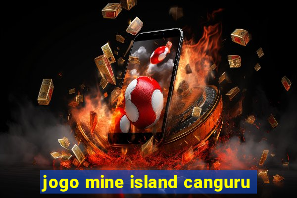 jogo mine island canguru